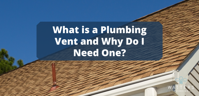 Photo of a plumbing vent on the roof of a house with text over top that says, "What is a plumbing vent and do I need one?"