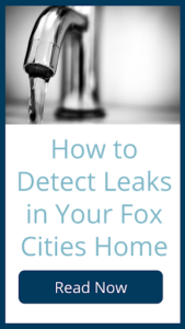 Read now: How to detect leaks in your Fox Cities Home