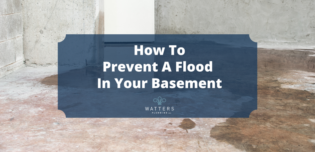 How to prevent a flood in your basement