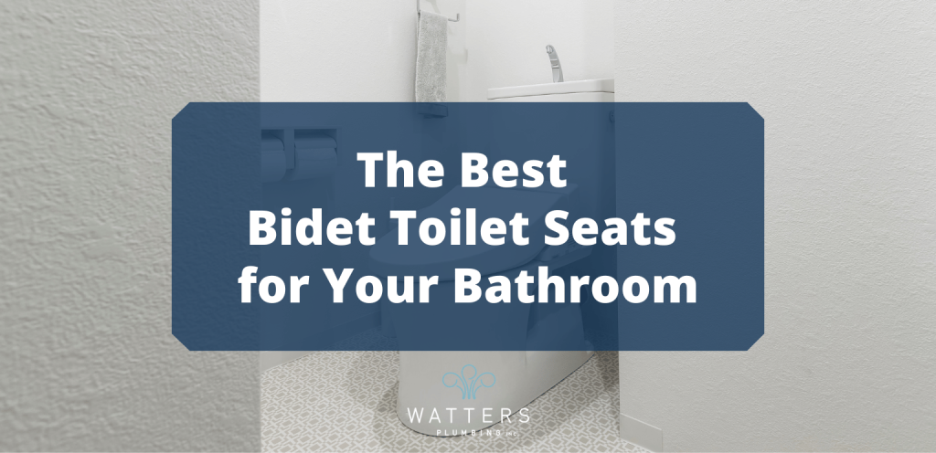 Photo of a toilet with text over top that says, "The Best Bidet Toilet Seats for Your Bathroom"