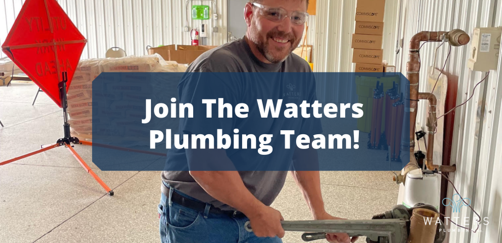 Photo of a plumber with text over top that says, "Join the Watters Plumbing Team"